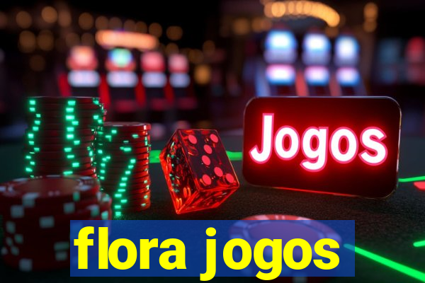 flora jogos